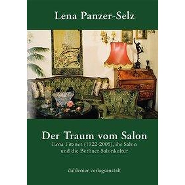 Panzer-Selz, L: Traum vom Salon, Lena Panzer-Selz