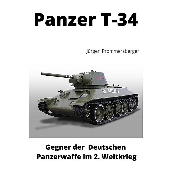 Panzer T-34, Jürgen Prommersberger