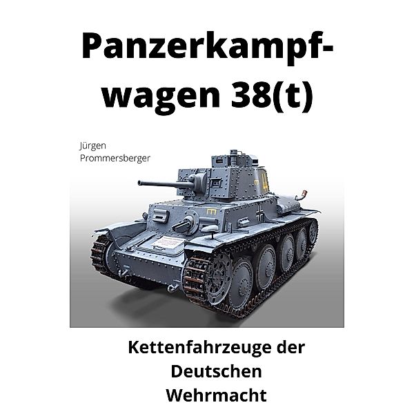 Panzerkampfwagen 38(t), Jürgen Prommersberger