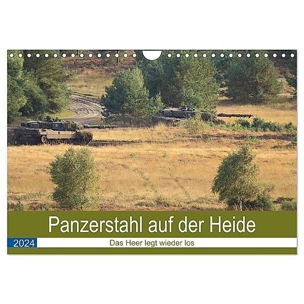 Panzerstahl auf der Heide - Das Heer legt wieder los (Wandkalender 2024 DIN A4 quer), CALVENDO Monatskalender, Hoschie Media