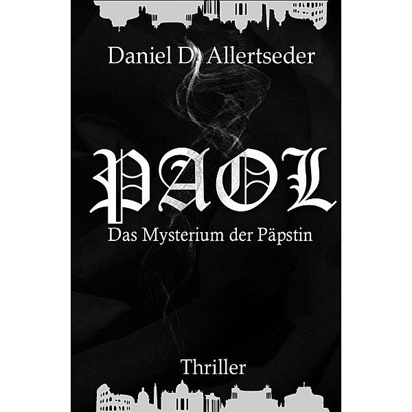 PAOL - Das Mysterium der Päpstin, Daniel Allertseder