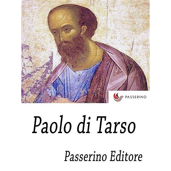 Paolo di Tarso, Passerino Editore