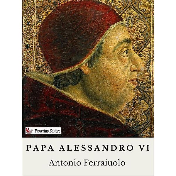 Papa Alessandro VI, Antonio Ferraiuolo