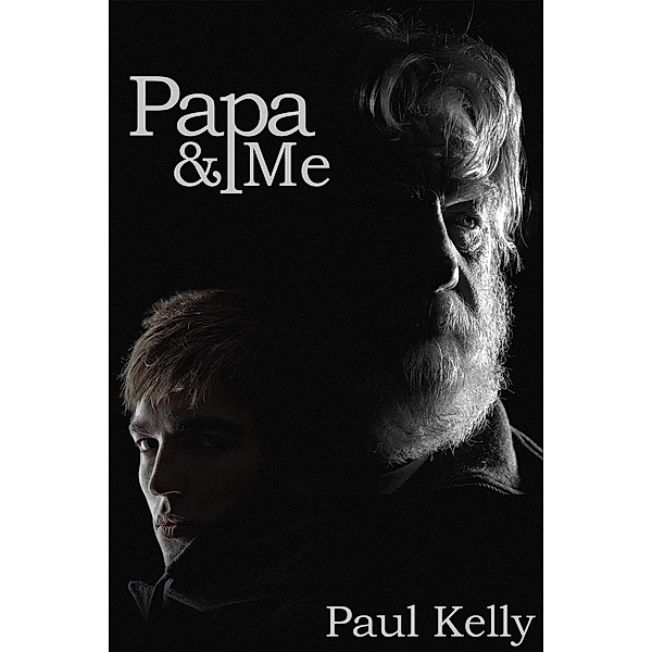 Papa and Me, Paul Kelly