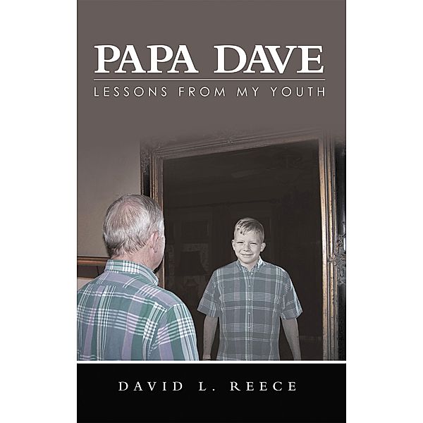 Papa Dave, David L. Reece