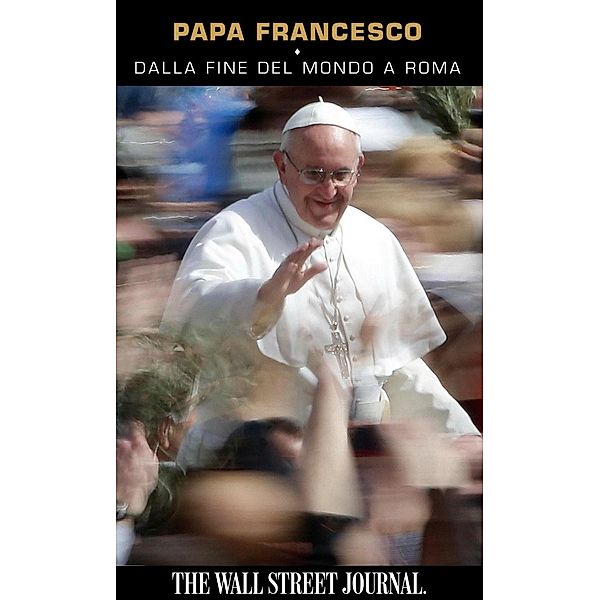 Papa Francesco, The Staff Of The Wall Street Journal