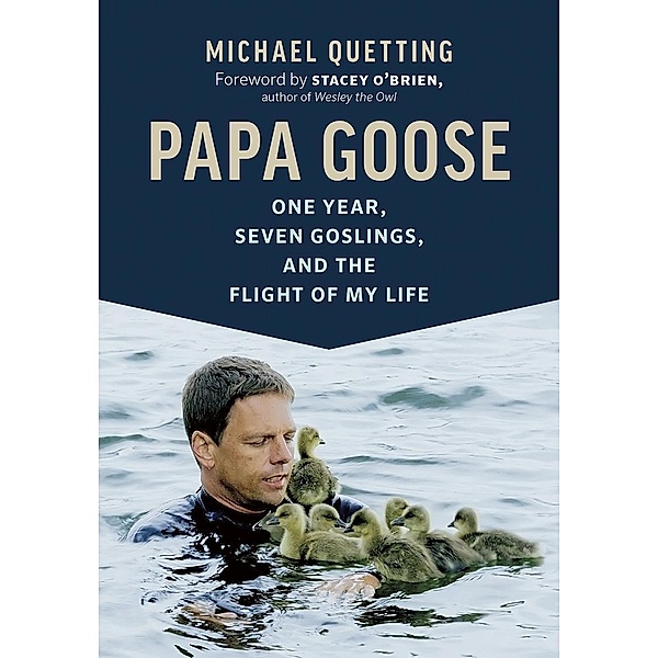 Papa Goose, Michael Quetting