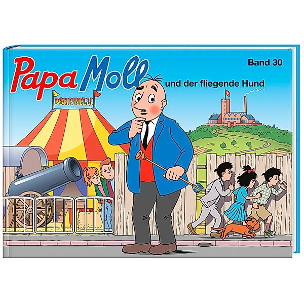 Papa Moll und der fliegende Hund / Papa Moll Bd.30, Jürg Lendenmann