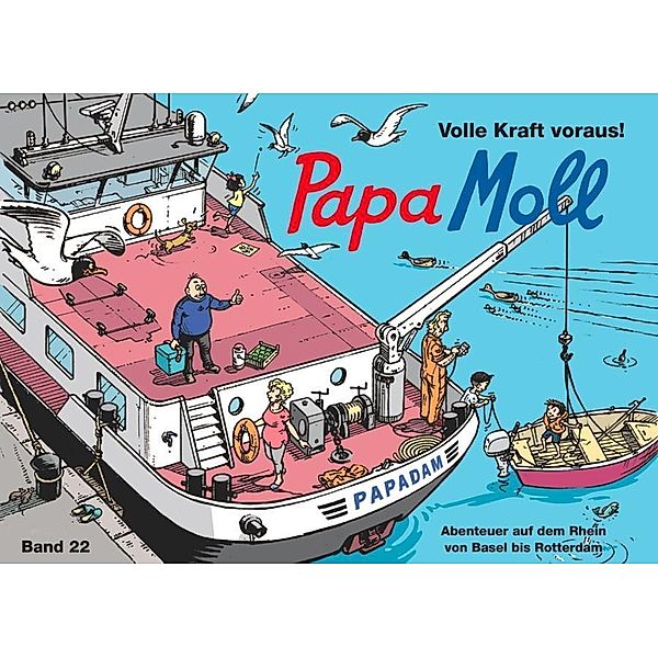 Papa Moll - Volle Kraft voraus! / Papa Moll Bd.22, Jürg Lendenmann