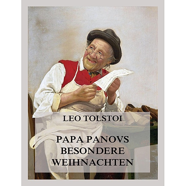 Papa Panovs besondere Weihnachten, Leo Tolstoi