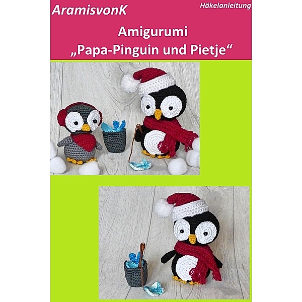 Papa Pinguin und Pietje, Aramisvonk