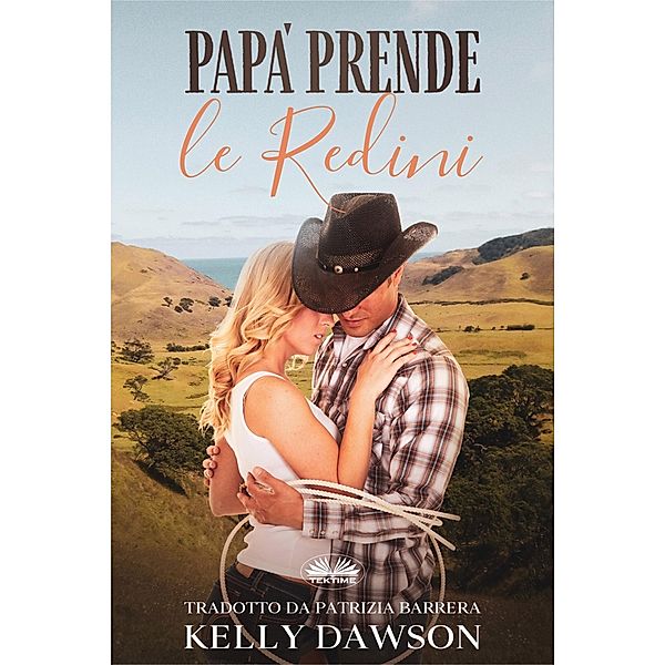 Papà Prende Le Redini, Kelly Dawson