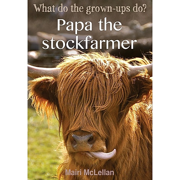 Papa the Stockfarmer, Mairi McLellan