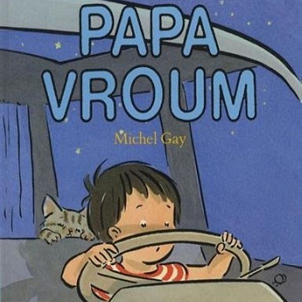 Papa vroum, Michel Gay