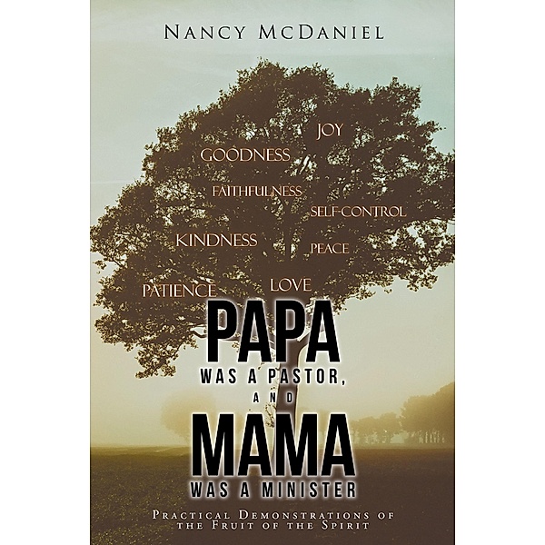 Papa Was a Pastor, and Mama Was a Minister, Nancy McDaniel