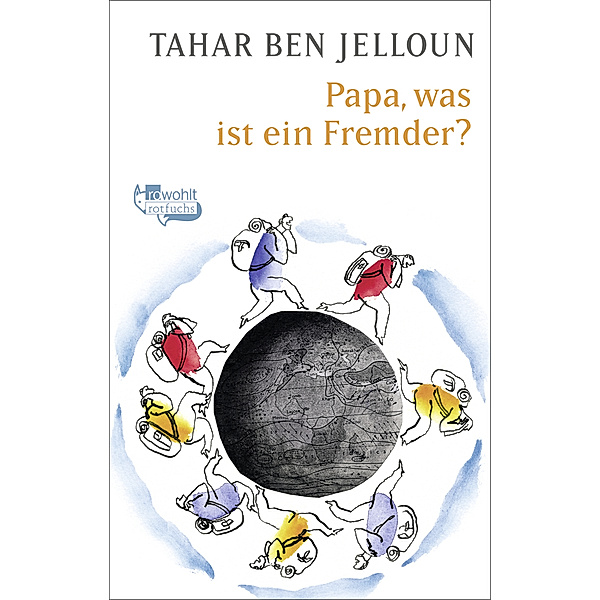 Papa, was ist ein Fremder?, Tahar Ben Jelloun