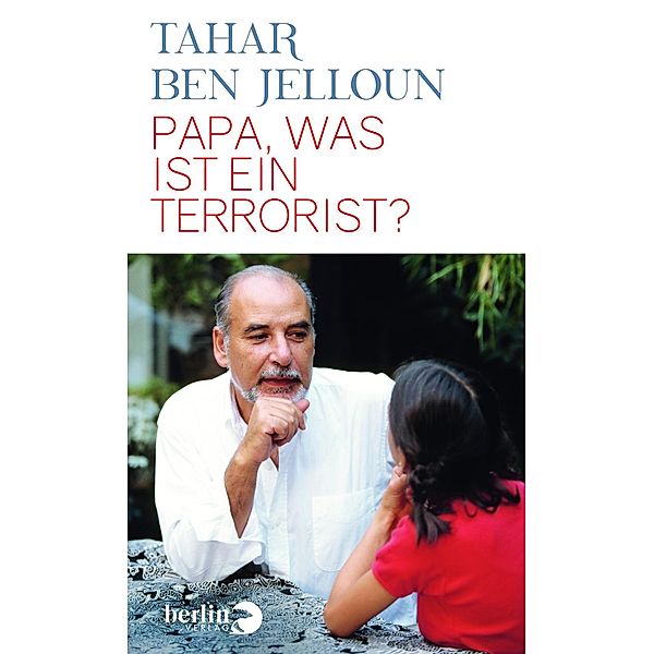 Papa, was ist ein Terrorist?, Tahar Ben Jelloun