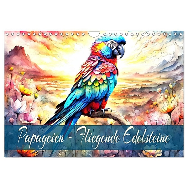 Papageien - Fliegende Edelsteine (Wandkalender 2025 DIN A4 quer), CALVENDO Monatskalender, Calvendo, Dusanka Djeric