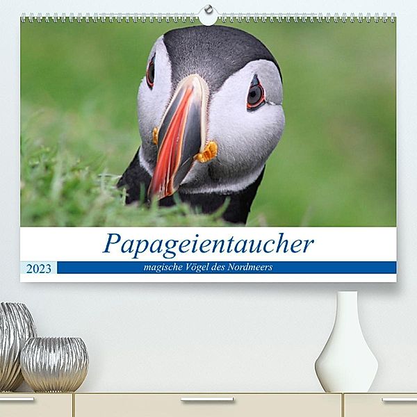 Papageientaucher 2022 - Magische Vögel des Nordmeers (Premium, hochwertiger DIN A2 Wandkalender 2023, Kunstdruck in Hoch, been.there.recently