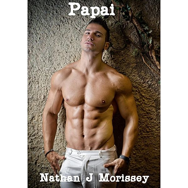 Papai, Nathan J Morissey