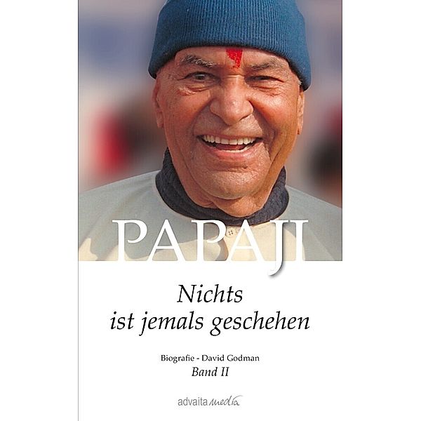 Papaji - Nichts ist jemals geschehen.Bd.2, David Godman