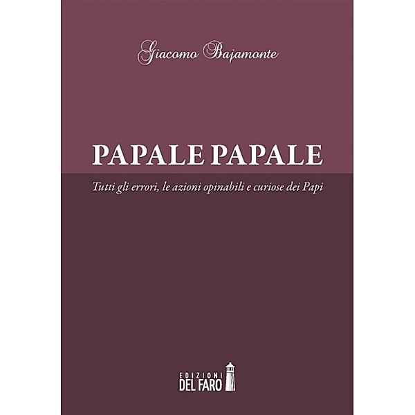 Papale papale, Giacomo Bajamonte