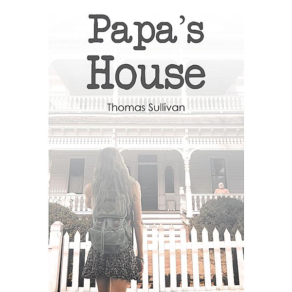 Papa's House, Thomas Sullivan
