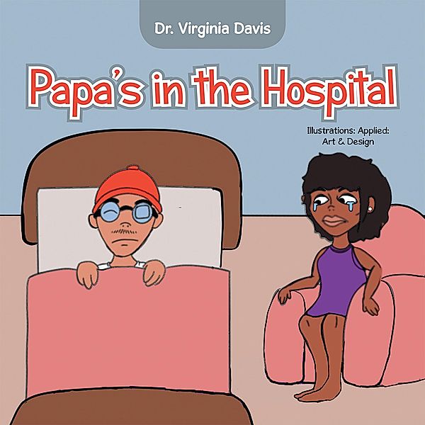 Papa's in the Hospital, Virginia Davis