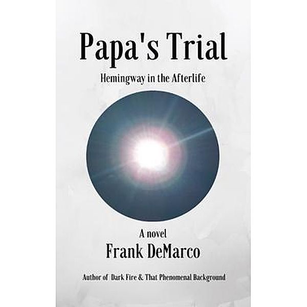Papa's Trial, Frank Demarco