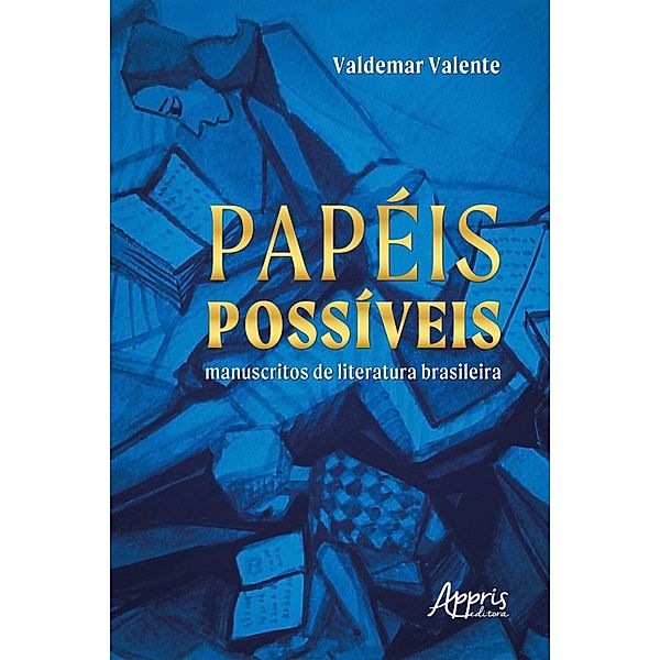 Papéis Possíveis: Manuscritos de Literatura Brasileira, Valdemar Valente