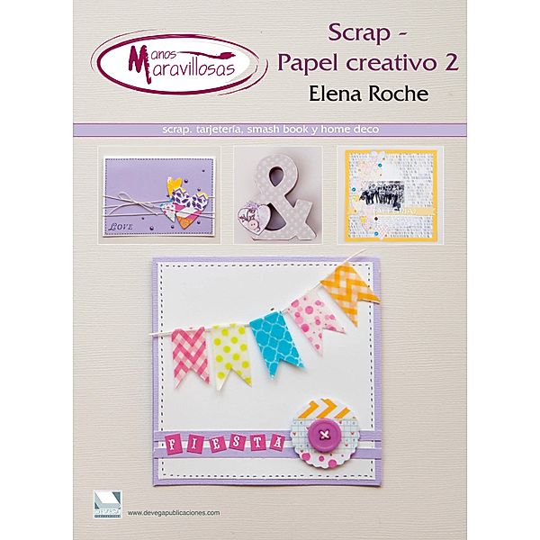 Papel creativo 2 manos maravillosas / Papel Creativo Bd.2, Roche Elena