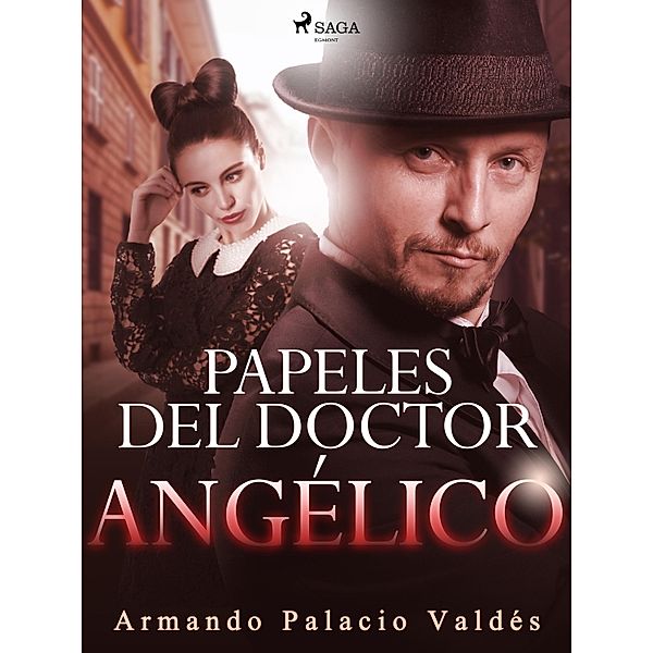Papeles del doctor Angélico / Doctor Angélico Bd.1, Armando Palacio Valdés