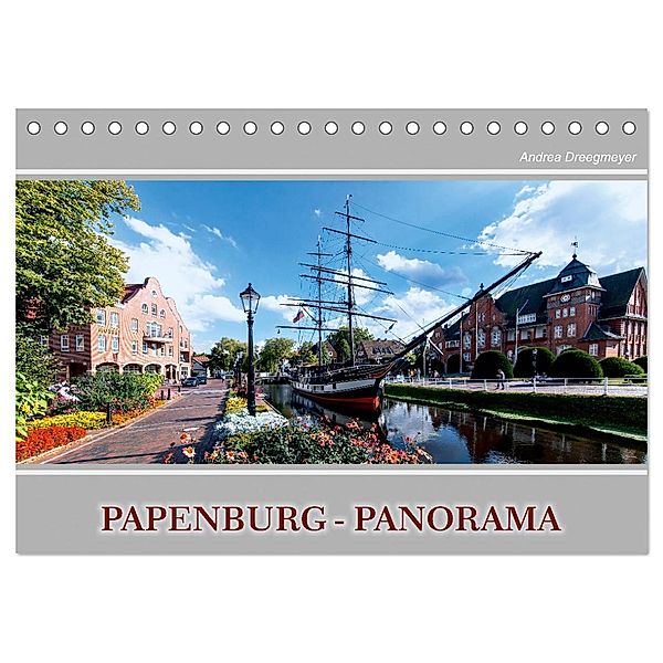 Papenburg-Panorama (Tischkalender 2024 DIN A5 quer), CALVENDO Monatskalender, Andrea Dreegmeyer