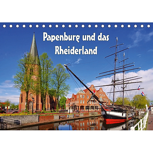 Papenburg und das Rheiderland (Tischkalender 2019 DIN A5 quer), LianeM