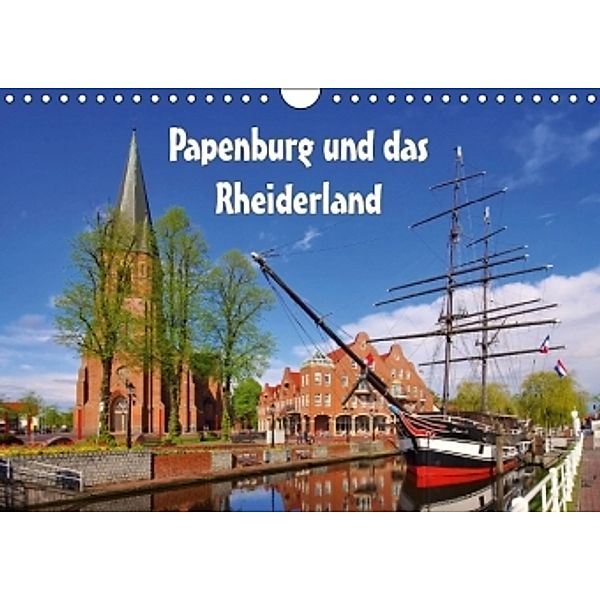 Papenburg und das Rheiderland (Wandkalender 2016 DIN A4 quer), LianeM