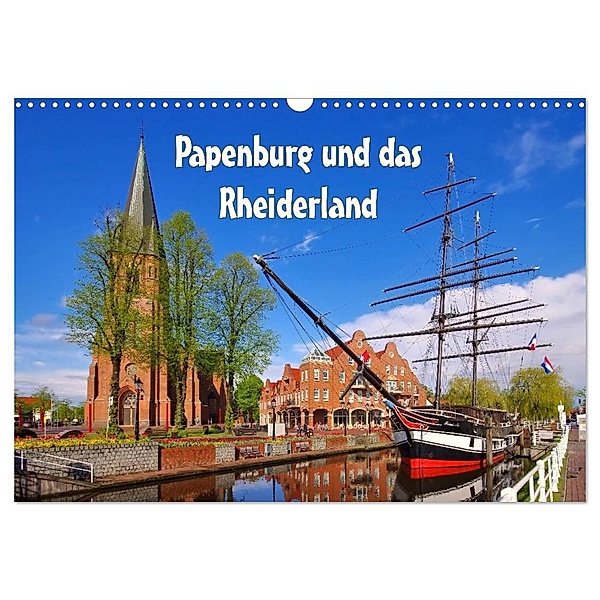 Papenburg und das Rheiderland (Wandkalender 2024 DIN A3 quer), CALVENDO Monatskalender, LianeM