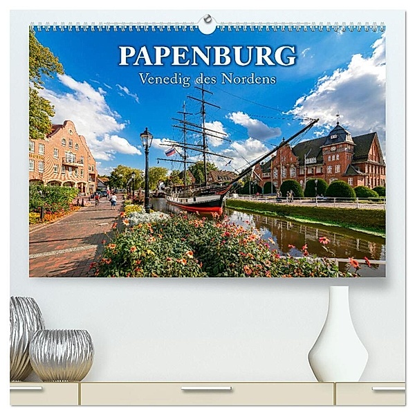 Papenburg - Venedig des Nordens (hochwertiger Premium Wandkalender 2024 DIN A2 quer), Kunstdruck in Hochglanz, Andrea Dreegmeyer