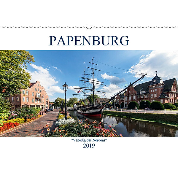 Papenburg - Venedig des Nordens (Wandkalender 2019 DIN A2 quer), Andrea Dreegmeyer
