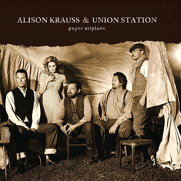 Paper Airplane, Alison Krauss, Union Station