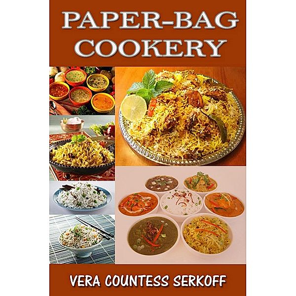 Paper-Bag Cookery, Vera Countess Serkoff