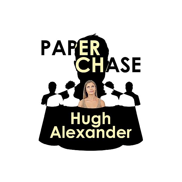Paper Chase, Hugh Alexander