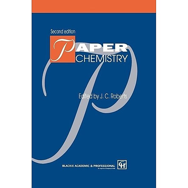 Paper Chemistry, J. C. Roberts