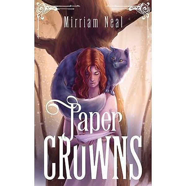 Paper Crowns / Mirriam Neal, Mirriam Neal