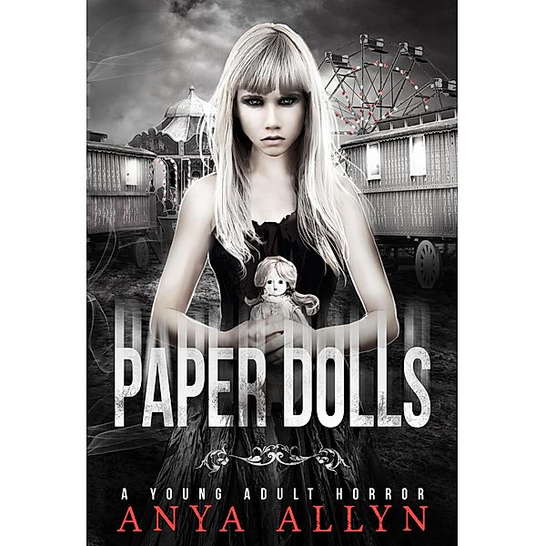 Paper Dolls (The Dark Carousel, #2) / The Dark Carousel, Anya Allyn