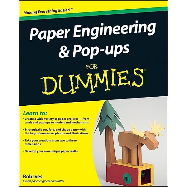 Paper Engineering and Pop-ups For Dummies, Rob Ives