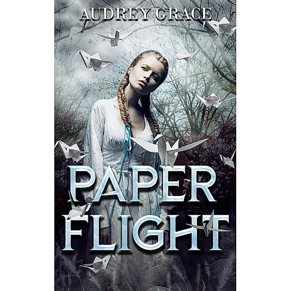 Paper Flight, Audrey Grace