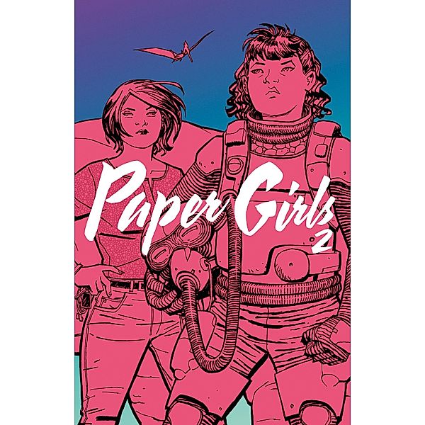 Paper Girls 2 / Paper Girls Bd.2, Brian K. Vaughan