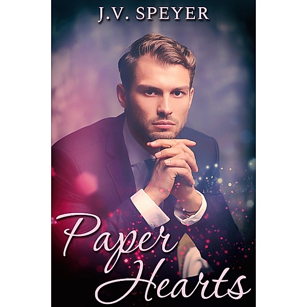 Paper Hearts, J. V. Speyer