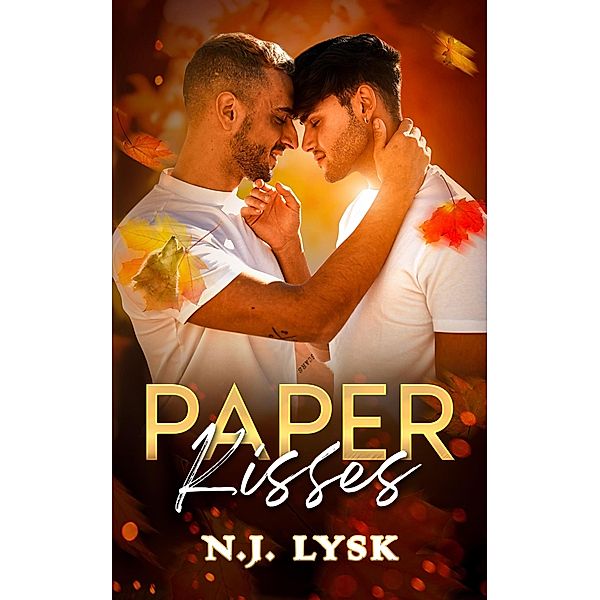Paper Kisses, N. J. Lysk
