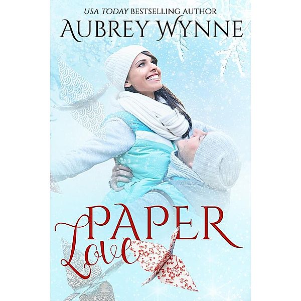 Paper Love (A Chicago Christmas, #2) / A Chicago Christmas, Aubrey Wynne
